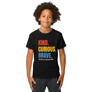 Kind. Curious. Brave. T-Shirt